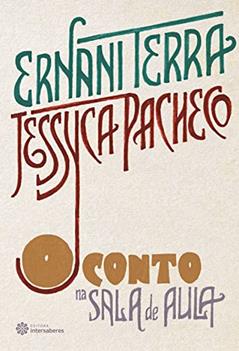 O conto na sala de aula, do autor Ernani Terra; Jessyca Pacheco