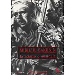 Estatismo e Anarquia, do autor Mikhail Bakunin