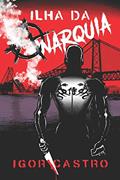 Ler Ilha da Anarquia, do autor Igor Castro