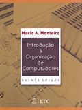 Ler Introdução à Organização de Computadores, do autor Monteiro Ler Introdução à Organização de Computadores, do autor Monteiro