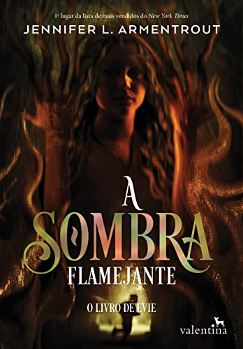 Ler A Sombra Flamejante: 2, do autor Jennifer L. Armentrout