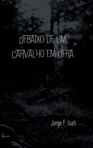 Ler Debaixo de um Carvalho em Ofra, do autor Jorge F. Isah