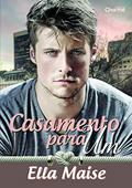 Ler Casamento Para Um, do autor Ella Maise