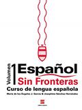 Ler Español Sin Fronteras - Curso de Lengua Española - Vol. 1, do autor Maria de Los Ángeles Jimenez Garcia; Josephine Sánchez Hernández