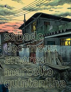 Sábado dos Meus Amores, do autor Marcello Quintanilha