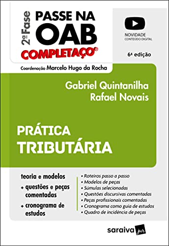 Ler Passe na OAB 2ª Fase FGV - Completaço - Prática Tributária - 6ª edição 2022, do autor Marcelo Hugo da Rocha; Gabriel Quintanilha; Rafael Novais