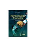 Ler Hemodinâmica Encefálica - Fisiopatologia em Neurointensivismo e Neuroanestesia, do autor Marcos Stavale Ler Hemodinâmica Encefálica - Fisiopatologia em Neurointensivismo e Neuroanestesia, do autor Marcos Stavale