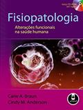Ler Fisiopatologia: Alteracoes Funcionais Na Saude, do autor Carie A. Braun Ler Fisiopatologia: Alteracoes Funcionais Na Saude, do autor Carie A. Braun