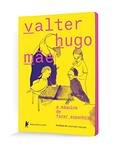 Ler a máquina de fazer espanhóis, do autor Valter Hugo Mãe