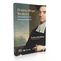 Ler O outro Bispo Berkeley: um exercício de reencantamento, do autor Jaimir Conte; Costica Bradatan Ler O outro Bispo Berkeley: um exercício de reencantamento, do autor Jaimir Conte; Costica Bradatan