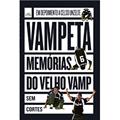 Ler Vampeta. Memórias do Velho Vamp, do autor Vampeta; Celso Unzelte Ler Vampeta. Memórias do Velho Vamp, do autor Vampeta; Celso Unzelte