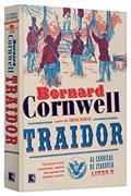 Ler Traidor (Vol. 2 As crônicas de Starbuck), do autor Bernard Cornwell