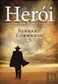 Ler Herói As Crónicas de Nathaniel Starbuck (Portuguese Edition), do autor Bernard Cornwell Ler Herói As Crónicas de Nathaniel Starbuck (Portuguese Edition), do autor Bernard Cornwell