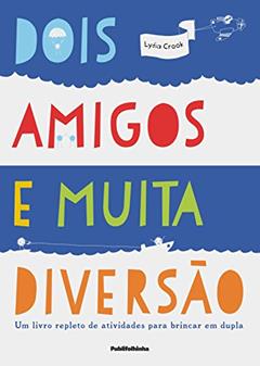 Dois Amigos e Muita Diversão, do autor Lydia Crook