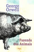 Ler Fazenda dos Animais: ou "Revolução dos Bichos". Edição integral. Inclui prefácio do autor e tradução inédita de "Por que escrevo" (Exclusividade Amazon), do autor George Orwell