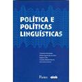 Ler Política e Políticas Linguísticas, do autor Christiane Nicolaides