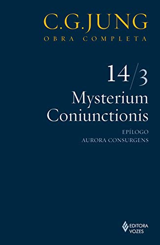 Ler Mysterium Coniunctionis Vol. 14/3 (Obras completa de C. G. Jung), do autor C. G. Jung