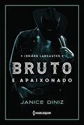 Ler Bruto E Apaixonado, do autor Janice Diniz Ler Bruto E Apaixonado, do autor Janice Diniz