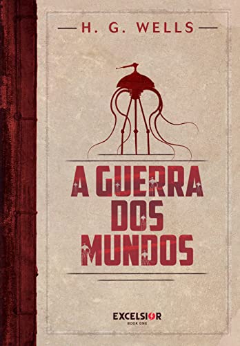 Ler A Guerra dos Mundos - Edição de Luxo, do autor H. G. Wells