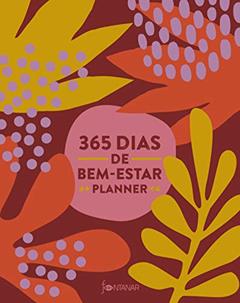 365 dias de bem-estar: Planner, do autor Carolina Chagas