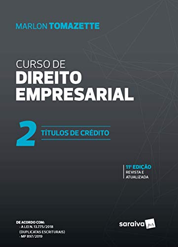 Ler Curso de Direitos Empresarial - Vol. 2 - 11ª Edição de 2020: Títulos de Crédito: Volume 2, do autor Marlon Tomazette