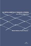 Ler Da Crítica Genética à Tradução Literária: uma Interdisciplinaridade, do autor Marie-Hélène Paret Passos