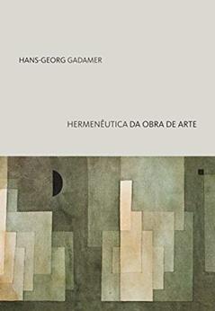 Hermenêutica da obra de arte, do autor Hans-Georg Gadamer