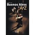 Ler Buenos Aires De A A Z, do autor SERGIO LUDTKE