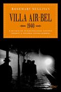 Ler Villa Air-bel, 1940, do autor Rosemary Sullivan