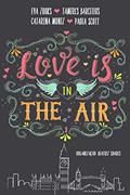 Ler Love is in the air 1: Londres, do autor Eva Zooks; Tamires Barcellos; Catarina Muniz; Paola Scott
