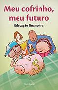 Ler Meu cofrinho, meu futuro, do autor Saraiva Ler Meu cofrinho, meu futuro, do autor Saraiva