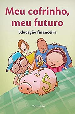 Meu cofrinho, meu futuro, do autor Saraiva