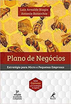 Plano de negócios: estratégia para micro e pequenas empresas, do autor Luiz Arnaldo Biagio; Antonio Batocchio
