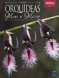 Coleção Rubi Volume 4 - Mini e Micro Orquídeas, do autor Editora Europa