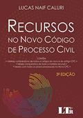 Ler Recursos no Novo Código de Processo Civil, do autor Lucas Naif Caluri