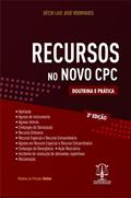 Ler Recursos no Novo Cpc - Doutrina e Prática - 3A Edição, do autor Décio Luiz José Rodrigues Ler Recursos no Novo Cpc - Doutrina e Prática - 3A Edição, do autor Décio Luiz José Rodrigues