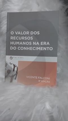 O Valor dos Recursos Humanos na Era do Conhecimento, do autor Vicente Falconi