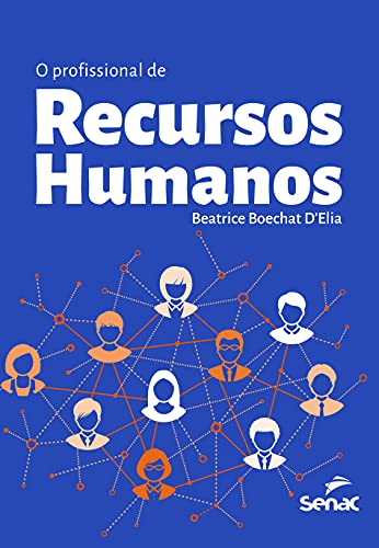 Ler O profissional de recursos humanos, do autor Beatrice Boechat D´Elia