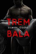 Ler TREM BALA: A História do Piuí (IRMÃOS ANTUNES Livro 6), do autor SILMARA IZIDORO