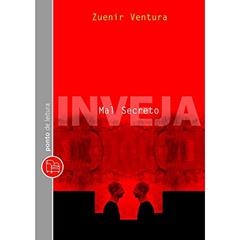 Mal secreto - inveja, do autor Zuenir Ventura