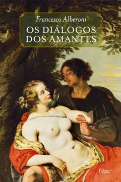 Os diálogos dos amantes: Sakùntula Dely e Rigan Farrel, do autor Francesco Alberoni