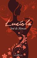Ler Lucíola: 100, do autor José de Alencar