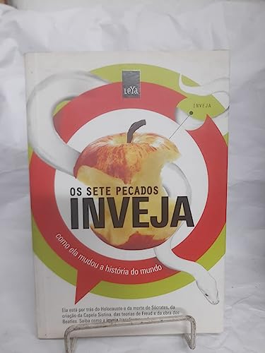 Ler Inveja - Os sete pecados: Como ela mudou a história do mundo, do autor Alexandre Carvalho