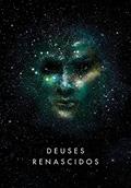 Ler Deuses renascidos (Arquivos Têmis Livro 2), do autor Sylvain Neuvel