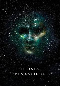 Deuses renascidos (Arquivos Têmis Livro 2), do autor Sylvain Neuvel