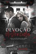 Ler Devoção Distorcida (Renascidos Em Sangue Livro 2.5) (Renascidos Em Sangue | Máfia Outfit Chicago), do autor Evilane Oliveira Ler Devoção Distorcida (Renascidos Em Sangue Livro 2.5) (Renascidos Em Sangue | Máfia Outfit Chicago), do autor Evilane Oliveira