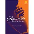 Ler Renascida das Cinzas, do autor Maria da Conceição Silva Ler Renascida das Cinzas, do autor Maria da Conceição Silva