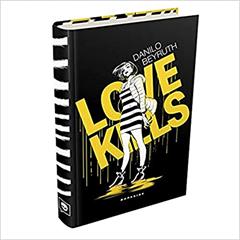 LOVE KILLS, do autor Danilo Beyruth
