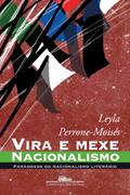 Ler Vira e mexe, nacionalismo, do autor Leyla Perrone-Moisés