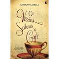 Os vários sabores do café, do autor Anthony Capella